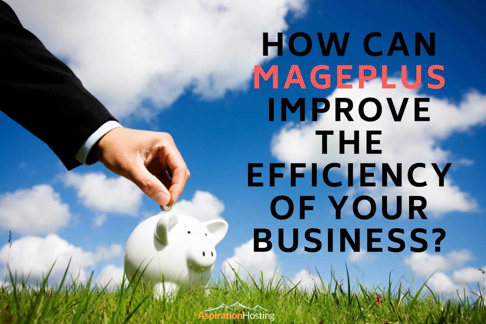How can MagePlus improve the efficiency of eCommerce business