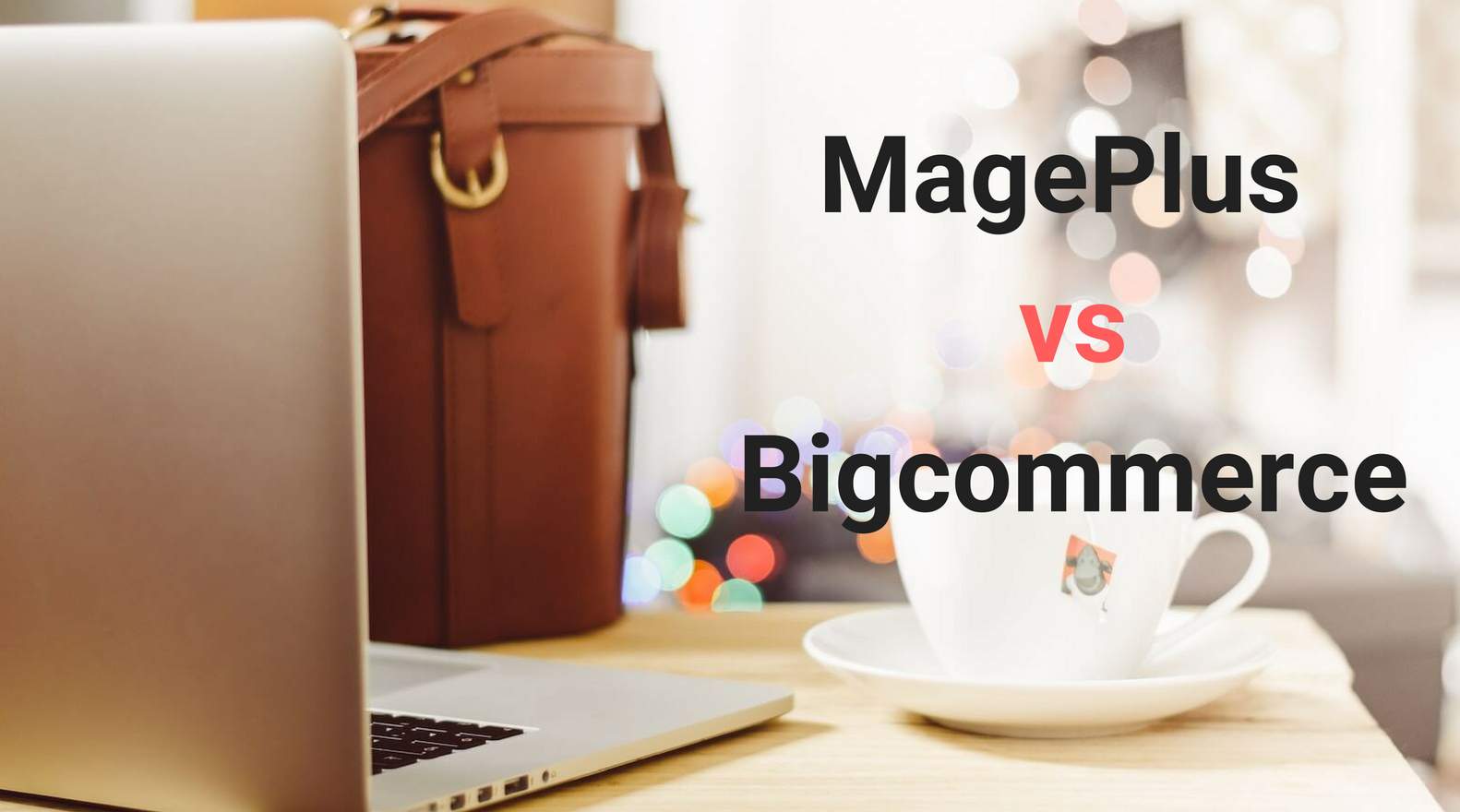 MagePlus vs Bigcommerce
