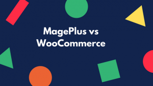 mageplus vs woocommerce