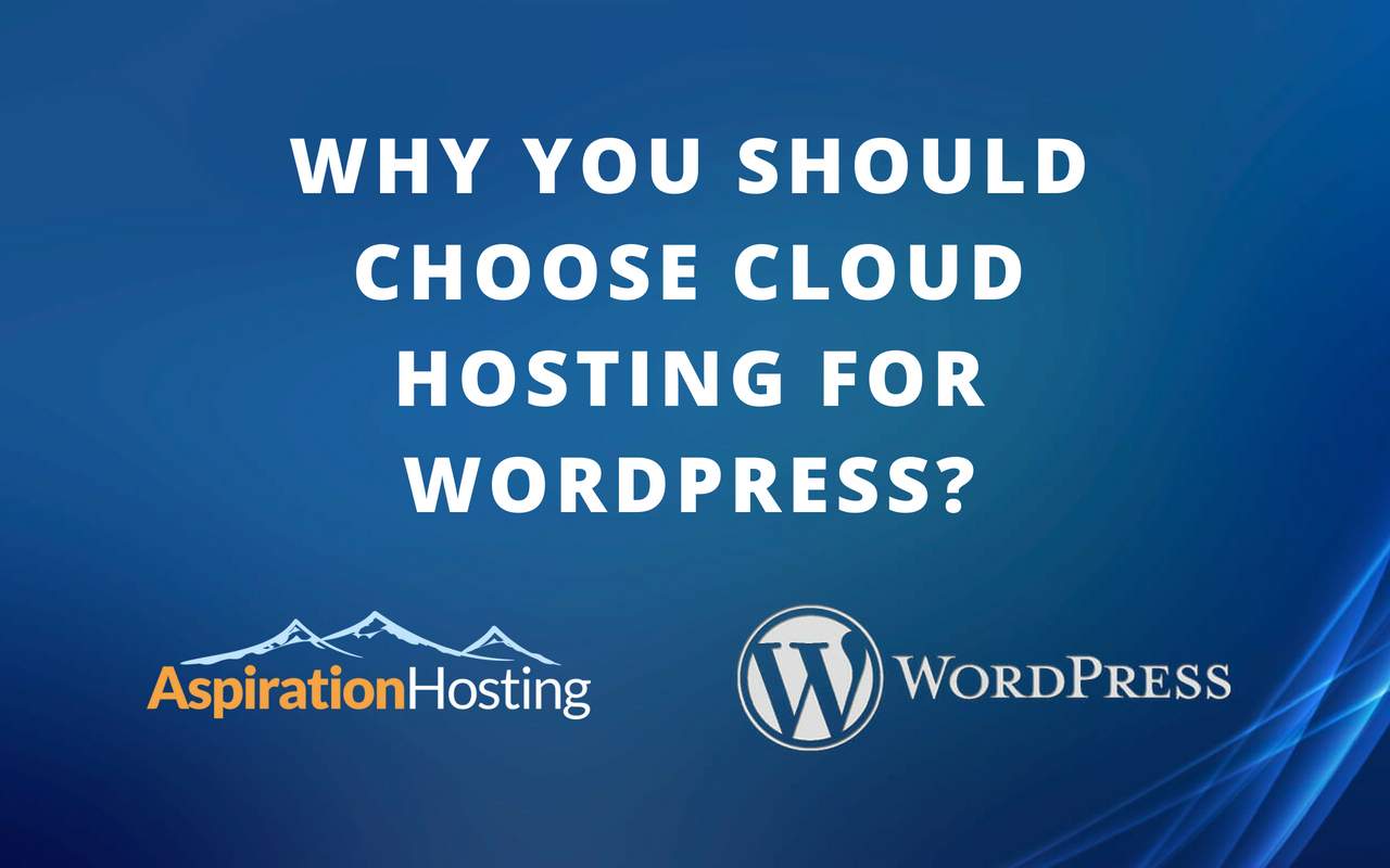 Cloud Hosting is Best for WordPress Websites